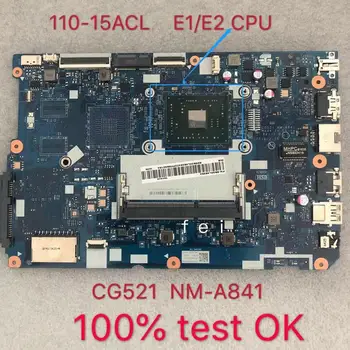 CG521 NM-A841 110-15ACL prenosni računalnik z matično ploščo za lenovo COM E1 E2 CPU completo testado ok