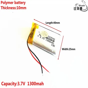 Dobro Qulity Litrski energijo baterijo 3,7 V,1300mAH 102540 Polimer litij-ionska / Litij-ionska baterija za tablični računalnik BANKE,GPS,mp3,mp4