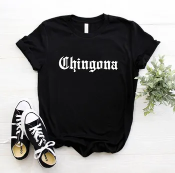 Hipster Ins Spusti Ladje Chingona Črke Mehika Latina Ženske Tshirt Priložnostne Smešno Majica s kratkimi rokavi za Dama Dekle Top Tee