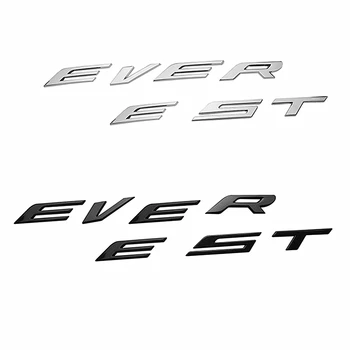 DIY avto 3D Besedilo za Everest iz Nerjavečega Osnovnih Črk Kapuco Emblem Chrome Logotip Značko Nalepke VIP Za Ford Everest